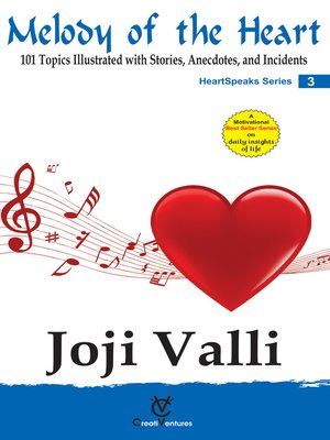 cover image of Melody of the Heart--HeartSpeaks Series--3 (101 Topics Illustrated with Stories, Anecdotes, and Incidents)